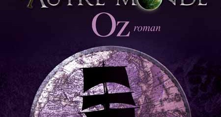 Critique du livre Oz, cinquième tome de la saga Autre-Monde écrite par Maxime Chattam