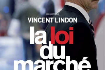 Affiche du film La loi du marché avec Vincent Lindon