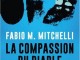La compassion du diable - Fabio M. Mitchelli