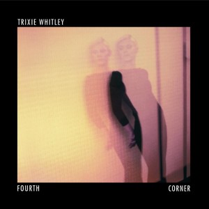 trixie-whitley-fourth-corner