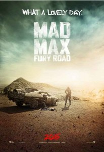 Première affiche pour Mad Max : Fury Road !