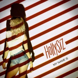 Couverture de l'album My name is d'Hollysiz