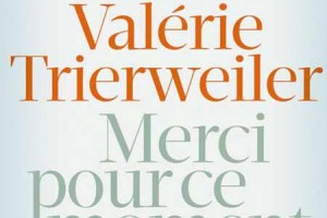 Merci pour ce moment, livre écrit de Valérie Trierweiler