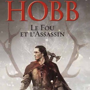 Couverture du livre Le fou et l'assassin de l'assassin royal