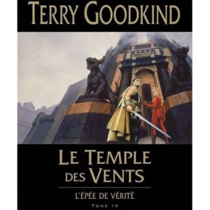 Epée de Vérité tome 4 - Terry Goodkind