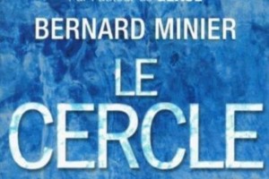 Image de la critique du livre Le Cercle, tome 2 de Bernard Minier