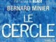 Image de la critique du livre Le Cercle, tome 2 de Bernard Minier