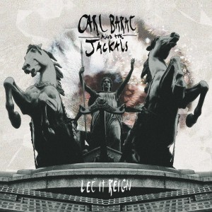 image de la pochette de let it reign, un album de carl barat and the jackals