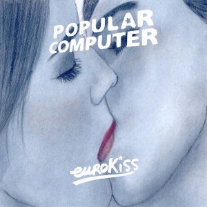 Pochette du nouvel album de Popular Computer : Eurokiss