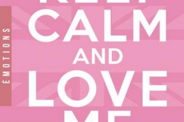 Couverture du roman de Catherine Kalengula Keep Calm and Love Me