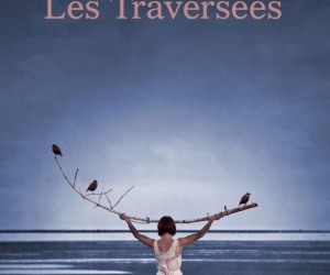 Les traversées - Solange Delhomme