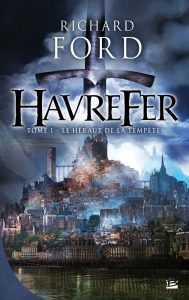 Couverture du premier tome de Havrefer, Le Héraut de la Tempête, un roman de Richard Ford